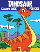 Dinosaur Coloring Book For Kids: Wonderful Dinosaur Coloring Book for Grown-Ups 1721064397 Book Cover