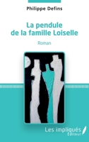 La pendule de la famille Loiselle (French Edition) 2343235694 Book Cover