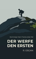 Der werfe den Ersten: Kommissar Henri Tarots erster Fall (German Edition) 3695714964 Book Cover