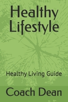 Healthy Lifestyle: Healthy Living Guide 9786896254 Book Cover