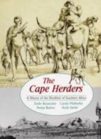 Cape Herders: History Of Khoikhoi Of Southern Africa 086486311X Book Cover