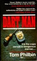 Dart Man: A Precinct Siberia Novel 0449146723 Book Cover
