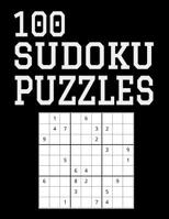 100 Sudoku Puzzles: Difficulty Level Hard, Large Print, One Sudoku Per Page, Solutions in the Back, 126 Pages, Soft Matte Cover, 8.5 x 11 1080556303 Book Cover