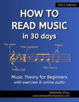 How to Read Music in 30 Days: Music Theory for Beginners - with exercises & online audio 1977904874 Book Cover