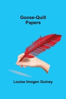 Goose-Quill Papers 9356152861 Book Cover