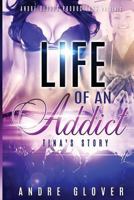 Tina's Story Life of an Addict 0692032495 Book Cover