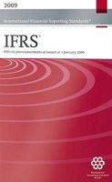 International Financial Reporting Standards IFRS: Bound Volume: Including International Accounting Standards (IASs) and Interpretations as Issued at 1 January 2009 1905590903 Book Cover