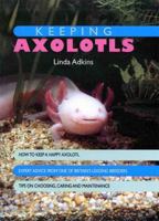 Keeping Axolotls 1842862154 Book Cover