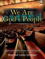 We Are God's People: Organ and Piano Duets for the Church 0787755451 Book Cover