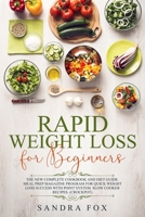 Rapid Weight Loss for Beginners: The New Complete Cookbook and Diet Guide. Meal Prep Magazine Program for Quick Weight Loss Success with Point System. Slow Cooker Recipes. (Crockpot) 1670818810 Book Cover