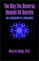 The Way the Universe Reveal's Its Secret 1592863809 Book Cover