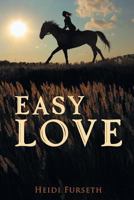 Easy Love 1457517841 Book Cover