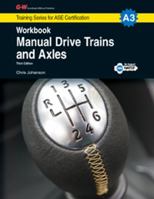 Manual Drive Trains  Axles Workbook, A3 1619607034 Book Cover