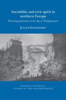 Sociability and Civic Spirit in Northern Europe: Practising Patriotism in the Age of Enlightenment (Oxford University Studies in The Enlightenment) 1802075615 Book Cover