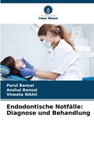 Endodontische Notfälle: Diagnose und Behandlung (German Edition) 6209369448 Book Cover
