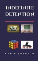 Indefinite Detention 057828037X Book Cover