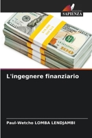 L'ingegnere finanziario 6207349679 Book Cover