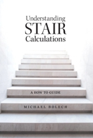 Understanding Stair Calculations: A How-To Guide 1039141145 Book Cover