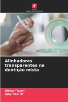Alinhadores transparentes na dentição mista (Portuguese Edition) 6203918644 Book Cover