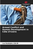 Armed Conflict and Human Development in Côte d'Ivoire 6205800195 Book Cover