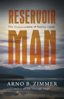 Reservoir Man: The Disappearance of Tommy Dwyer B0991C84RV Book Cover