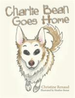 Charlie Bean Goes Home 1489713891 Book Cover