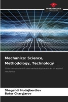 Mechanics: Science, Methodology, Technology 6209659616 Book Cover