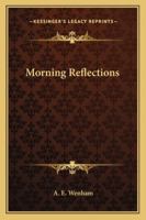 Morning Reflections 1162804777 Book Cover