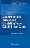 Recent Results in Cancer Research, Volume 195: Minimal Residual Disease and Circulating Tumor Cells in Breast Cancer 364244587X Book Cover