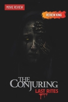 The Conjuring: Last Rites Movie Review: Supernatural Fear, Heartfelt Goodbyes, and an Unfolding Investigation (King's Movie Update) B0FR5CGVSX Book Cover