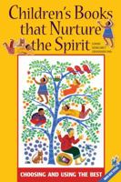 Childrens Books that Nurture the Spirit: Choosing and Using the Best 1896836518 Book Cover
