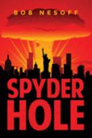 Spyder Hole 1612040446 Book Cover