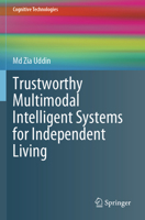 Trustworthy Multimodal Intelligent Systems for Independent Living 3031973615 Book Cover