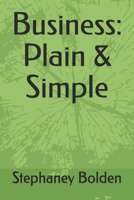 Business: Plain & Simple B08B325FBL Book Cover