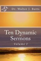 Ten Dynamic Sermons 1546683038 Book Cover