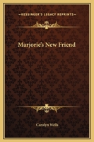 Marjorie's New Friend B000NZDA0Y Book Cover