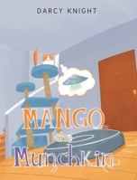 Mango the Munchkin B0GTWZYTX3 Book Cover