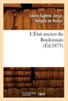 L'A0/00tat Ancien Du Boulonnais, (A0/00d.1873) 1249009405 Book Cover