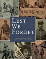Lest We Forget: The Passage from Africa into the Twenty-First Century 076036382X Book Cover