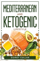 Mediterranean And Ketogenic Lifestyle 1804770183 Book Cover