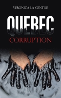 Quebec Corruption 1663244499 Book Cover