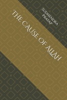 THE CAUSE OF ALLAH B0FPRK6M55 Book Cover