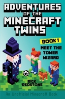 Meet the Toward Wizard (Book 1): Adventures of the Minecraft Twins (An Unofficial Minecraft Book) 0645619302 Book Cover