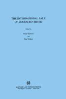 The International Sale of Goods Revisited 904111615X Book Cover