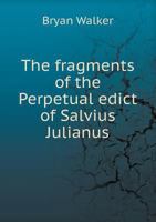 The Fragments of the Perpetual Edict of Salvius Julianus 1289349525 Book Cover