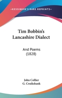 Tim Bobbin's Lancashire Dialect and Poems 1375108042 Book Cover