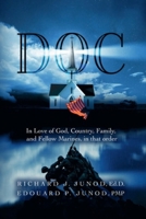 Doc. God, Country, Family, Marines, in That Order: Inspiration from everyday Americans, exceptional in spirit, extraordinary in hope - from hardship to happiness B0GDDGTXG8 Book Cover