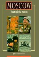 Moscow: Heart of the Nation 9622170846 Book Cover