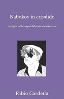 Nabokov in crisalide: Indagine nelle origini dello stile nabokoviano (Italian Edition) B0CN9T3986 Book Cover