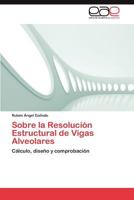 Sobre La Resolucion Estructural de Vigas Alveolares 3848464675 Book Cover